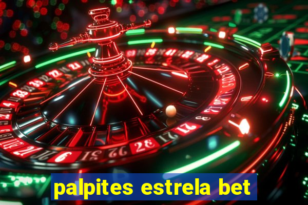 palpites estrela bet